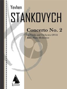 Stankovych Concerto No. 2 Violin and Orchestra (piano reduction) (2014)