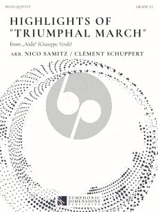 Verdi Highlights of Triumphal March from Aida for Brass Quintet (Score/Parts) (arr. Nico Samitz and Clement Schuppert)