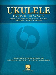 Ukulele Fake Book (Melody-Lyrics-Chords) (Full Size Edition)