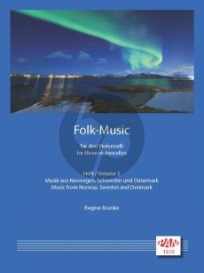 Folk-Music Vol. 2 3 Violoncellos Spielpartitur (Musik aus Norwegen, Schweden und Dänemark) (Regina Brunke)