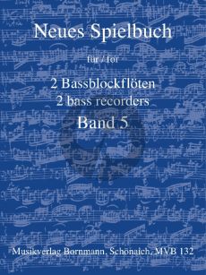 Neues Spielbuch für 2 Bassblockflöten Band 5