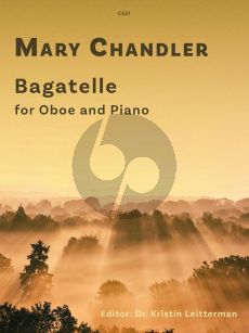 Chandler Bagatelle for Oboe and Piano (Edited by Dr. Kristin Leitterman)