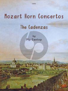 Eastop Mozart Horn Concerto Cadenzas for KV 417, KV 447 and KV 495 for Horn Solo