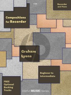 Lyons Compositions for Recorder for Descant Recorder and Piano (Grade 1)