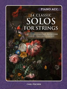 24 Classic Solos for Violin and Piano Piano accompaniment (Easy-to-intermediate repertoire for contest and recital) (edited by Kathryn Griesinger)