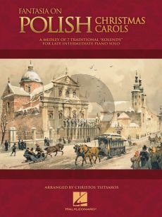 Tsitsar5os Fantasia on Polish Christmas Carols Piano solo (A Medley of Seven Traditional “Kolendy”)