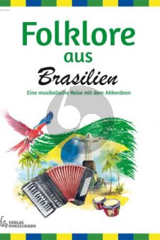 Folklore aus Brasilien für Akkordeon (arr. Alex de Almeida)