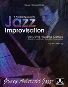 Markley A Practical Approach to Jazz Improvisation - The David Hazeltine Method