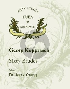 Kopprasch 60 Etudes Op.6 Tuba (edited by Jerry Young)