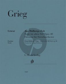 Grieg From Holberg's Time Op. 40 for String Orchestra (Full Score) (edited by Ernst-Günter Heinemann)