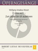 O zittre nicht – Zum Leiden bin ich auserkoren (Zauberflöte)