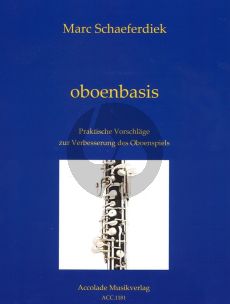 Schaeferdiek Oboenbasis Praktische Vorschlage zur Verbesserung des Oboenspiels (2e revidierten Auflage)