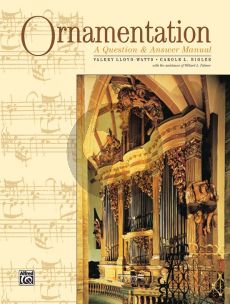 Bigler-Lloyd Watts Ornamentation A Question & Answer Manual