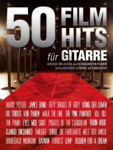 50 Filmhits für Gitarre (Grosse Melodien aus 50 bekannten Filmen) (mit Tab.)