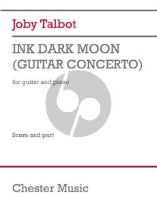 Talbot Ink Dark Moon - Guitar Concerto (Guitar and Piano reduction)