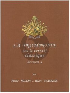 La Trompette classique Vol. A Trompette et Piano (Pierre Pollin et Henry Classens)