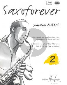 Allerme Saxoforever Vol.2 - Pieces Originales pour Saxophone Alto ou Tenor et Piano Book with Cd (Books for Alto and Tenor Sax included)