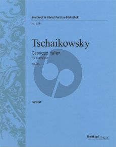 Tchaikovsky Capriccio Italien Op.45 Partitur / Fullscore (Urtext edited by Polina Vajdman)