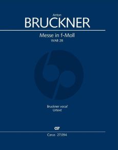 Bruckner Messe f-moll WAB 28 SATB soli-SSAATTBB Chor und Orchester (Partitur) (Felix Loy)