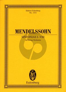 Mendelssohn Sinfonias for Strings No.1 - 8 (String Orchestra) Study Score (Eulenburg)