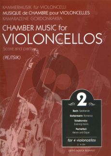 Album Chamber Music for Violoncellos Vol.2 for 4 Violoncellos Score and Parts (Edited by Arpad Pejtsik)