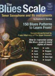 Gordon The Blues Scale - 150 Patterns to Learn from for Tenor Saxophone and Bb Instruments - Book with Cd