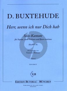 Buxtehude Herr, wenn ich nur Dich hab BuxWV 38 for Soprano, 2 Violins and Bc Score and Parts (German)