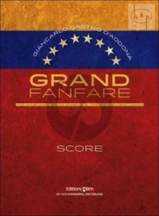 Grand Fanfare (2004) 16 Brass Instruments Timpani and Percussion