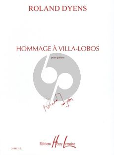 Dyens Hommage a Villa-Lobos pour Guitare