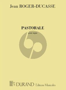 Roger-Ducasse Pastorale pour Orgue