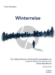 Schubert Winterreise für mittlere Stimme und Streichtrio Streicherstimmen (arr. Shane Woodborne)