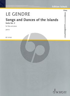 Le Gendre Songs and Dances of the Islands Suite No.2 for Flute and Piano