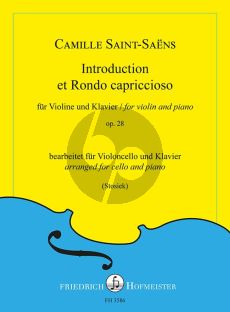 Saint-Saens Introduction et Rondo capriccioso OP. 28 für Violoncello und Klavier, op. 28 (original; Violine) (arr. Tobias Stosiek)