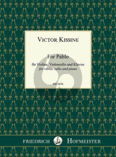 Kissine For Pablo für Violine, Violoncello und Klavier (Part./Stimmen)