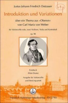 Introduktion & Variationen uber ein Thema aus Oberon von C.M. von Weber Op. 98 Violoncello solo- 2 Vi.- Va.-Db.