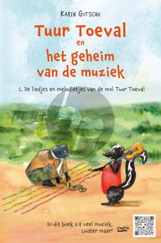Gutsche Tuur Toeval en het Geheim van de Muziek (1. De liedjes en melodietjes van de mol Tuur Toeval) (Boek met Audio online)