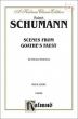 Scenes from Goethe's Faust SATBarB soli-SATB or SSAATTBB, with Orchestra Vocal Score