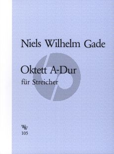 Gade Oktett Op.17 A-dur 4 Violinen- 2 Violas- 2 Violoncellos (Stimmen)