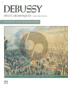 Debussy 2 Arabesques for the Piano (Late Intermediate) (ed. Lynn Freeman Olson)