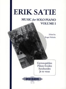 Satie Music for Solo Piano Vol.1 (Edited by Roger Nichols)