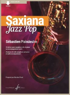 Paindestre Saxiana Jazz Pop Alto Saxophone - Piano (24 pieces Book with Audio Online)