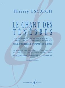 Escaich Le chant des ténèbres for Soprano Saxophone and Organ (Arr. Tobias Willi)