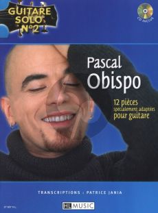 Guitare solo No. 2 : Pascal Obispo (12 Pieces pour Guitare avec CD) (transcr. Patrice Jania)