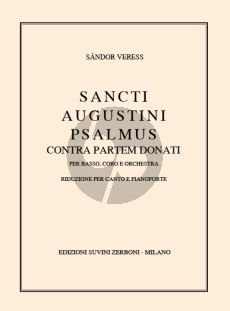 Veress Sancti Augustini Psalmus contra partem Donati Basso solo-Coro e Orchestra (Vocal Score)