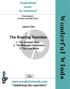 Carr The Roaring Twenties for Flute Quartet (3 Flutes in C and Alto Flute) Score and Parts