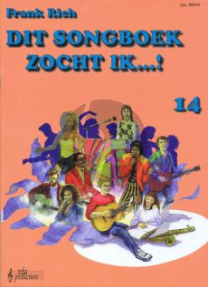 Rich Dit Songboek zocht ik Vol.14