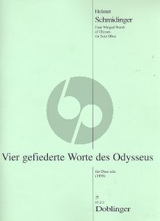 Schmidinger 4 Gefliederte Worte des Odysseus Op.38 Oboe solo