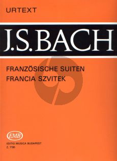 Bach French Suites BWV 812 - 817 Piano solo (edited by Tamas Zaszkaliczky) (EMB-Urtext)