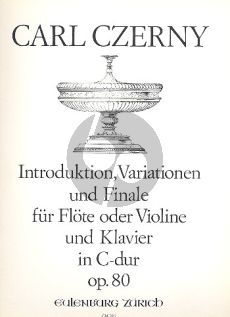 Czerny Introduktion Variationen und Finale C-dur Op.80 Flöte(Violine)-Klavier (Dieter Förster)