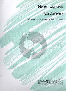 Lauridsen Lux Aeterna SATB-Chamber Orch. Organ Version